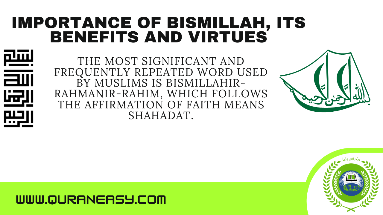 Importance Of Bismillah, Its Benefits And Virtues