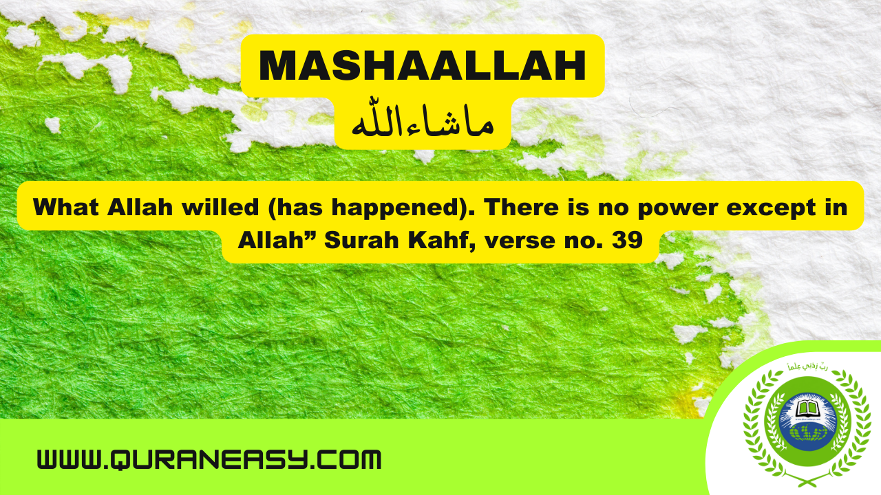 MashAllah - Meaning of Masha Allah
