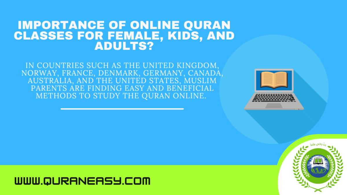 Importance of Online Quran Classes for Female, Kids, and Adults