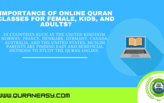Importance of Online Quran Classes for Female, Kids, and Adults