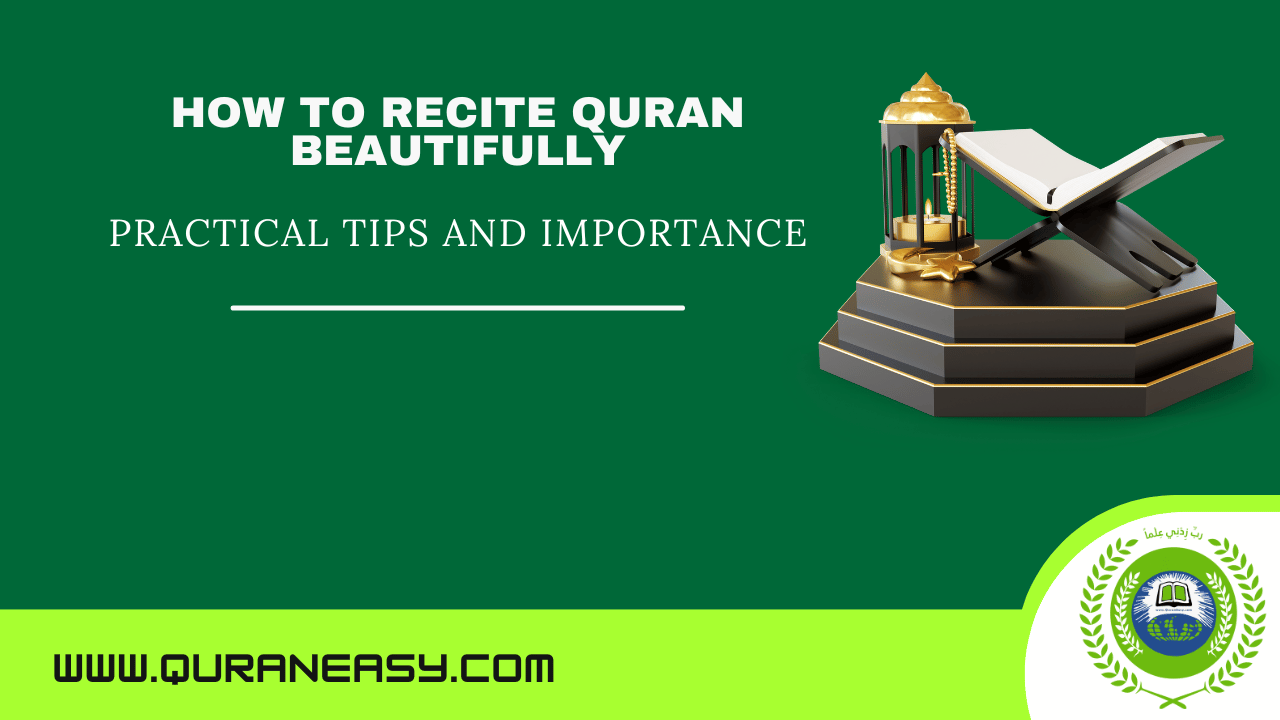 how to recite quran beautifully