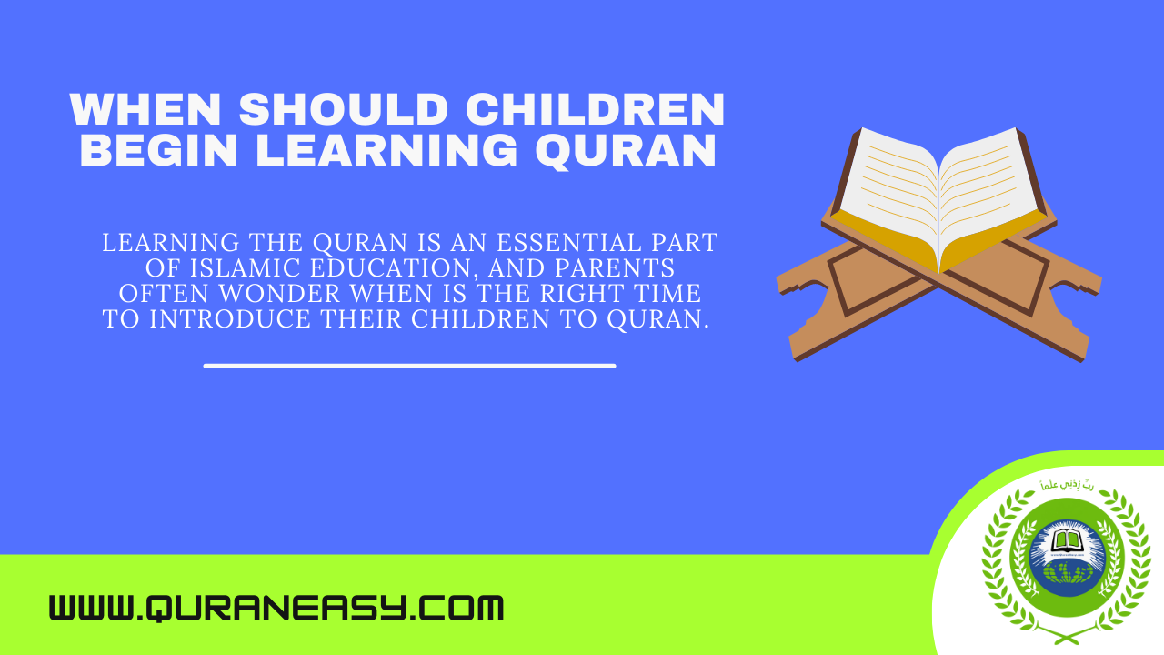 When Should Children Begin Learning Quran