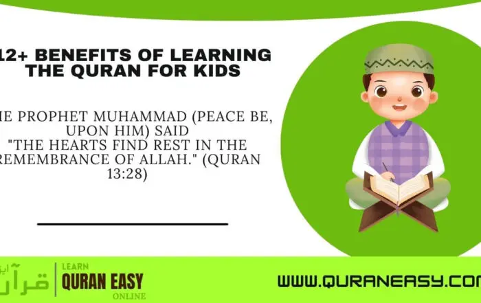 Benefits Of Learning The Quran For Kids