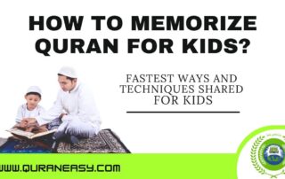 How TO Memorize Quran For Kids?